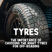 The Importance of Choosing the Right Tyres for Off-Roading image